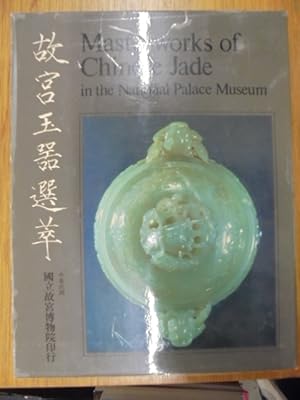 Imagen del vendedor de Masterworks of Chinese Jade in the National Palace Museum a la venta por Librairie du Levant