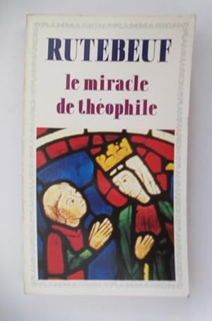 Bild des Verkufers fr LE MIRACLE DE THEOPHILE. zum Verkauf von Librairie du Levant