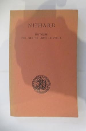 Seller image for NITHARD. Histoire des fils de Louis le Pieux. Deuxime tirage. for sale by Librairie du Levant