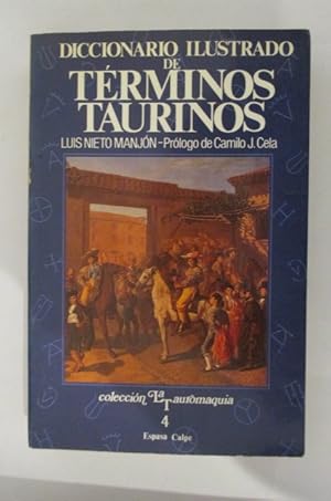 Seller image for DICCIONARIO ILLUSTRADO DE TERMINOS TAURINOS. for sale by Librairie du Levant