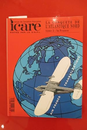 Image du vendeur pour LA CONQUETE DE L'ATLANTIQUE NORD TOME 2 : LA FRANCE mis en vente par Librairie du Levant