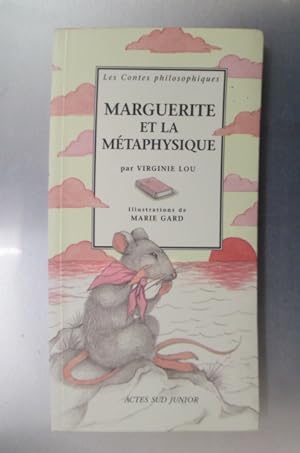 Bild des Verkufers fr Les Contes philosophiques. MARGUERITE ET LA METAPHYSIQUE. zum Verkauf von Librairie du Levant