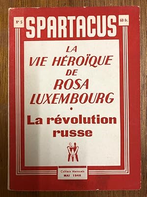 Immagine del venditore per La vie hroque de Rosa Luxemburg . La rvolution russe - Spartacus n5 venduto da Librairie du Levant