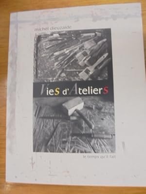 Seller image for Vies d'Ateliers for sale by Librairie du Levant