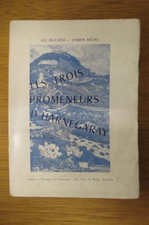 Seller image for LES TROIS PROMENEURS D'HARNEGARAY. Roman Basque. for sale by Librairie du Levant