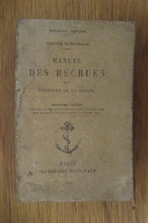 Imagen del vendedor de MANUEL DES RECRUES des EQUIPAGES DE LA FLOTTE. Deuxime dition. a la venta por Librairie du Levant