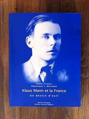 Imagen del vendedor de KLAUS MANN et la FRANCE. Un destin d'exil. a la venta por Librairie du Levant