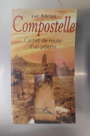 Imagen del vendedor de COMPOSTELLE. Carnet de route d'un plerin. a la venta por Librairie du Levant