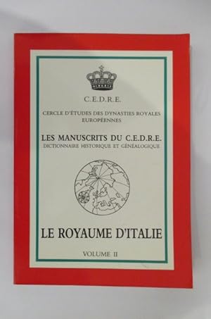 Seller image for LE ROYAUME D'ITALIE : Vol 2 for sale by Librairie du Levant