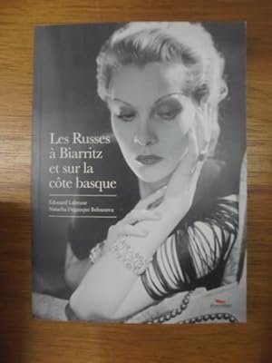 Image du vendeur pour LES RUSSES A BIARRITZ ET SUR LA COTE BASQUE mis en vente par Librairie du Levant