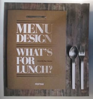 Imagen del vendedor de MENU DESIGN WHAT'S FOR LUNCH ? a la venta por Librairie du Levant