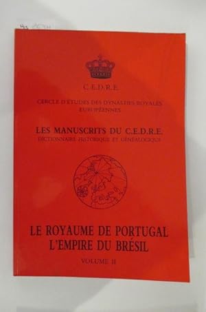 Seller image for LE ROYAUME DE PORTUGAL L'EMPIRE DU BRESIL for sale by Librairie du Levant
