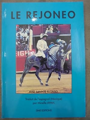 Seller image for Le Rejoneo. for sale by Librairie du Levant