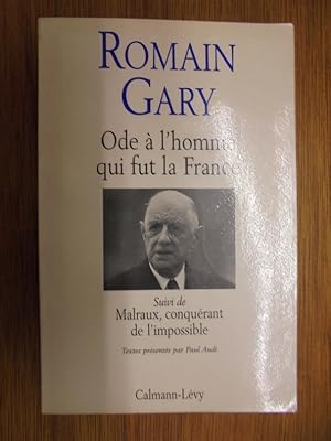 Image du vendeur pour ODE A L'HOMME QUI FUT LA FRANCE sur Charles De Gaulle - MALRAUX, CONQUERANT DE L'IMPOSSIBLE. mis en vente par Librairie du Levant