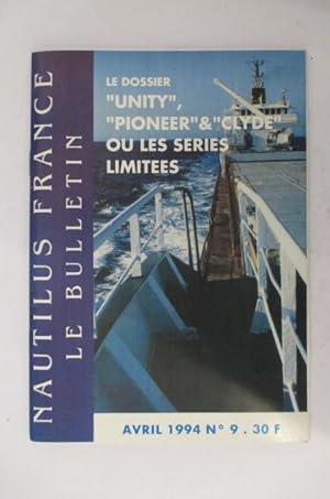 Seller image for LE DOSSIER "UNITY", "PIONEER" & "CLYDE" OU LES SERIES LIMITEES. N9 for sale by Librairie du Levant