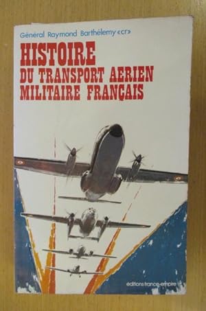 Image du vendeur pour HISTOIRE DU TRANSPORT AERIEN MILITAIRE FRANCAIS mis en vente par Librairie du Levant