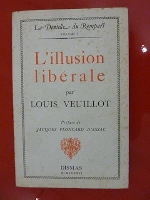 Imagen del vendedor de L'ILLUSION LIBRALE - vol 1 a la venta por Librairie du Levant