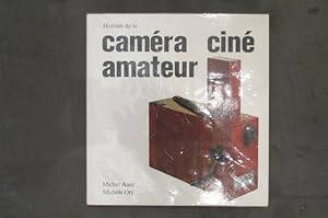 Bild des Verkufers fr HISTOIRE DE LA CAMERA CINE AMATEUR. zum Verkauf von Librairie du Levant