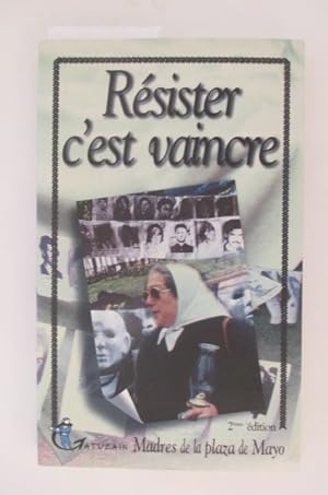 Seller image for RESISTER C'EST VAINCRE for sale by Librairie du Levant