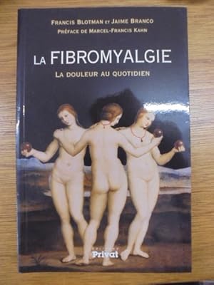 Seller image for La fibromyalgie : La douleur au quotidien for sale by Librairie du Levant