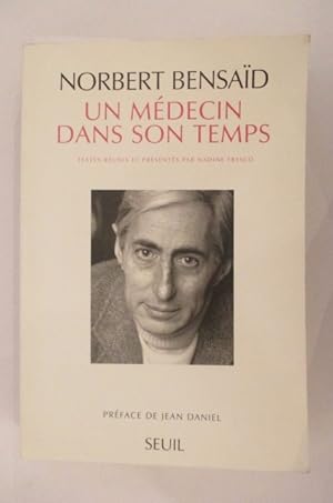 Seller image for UN MEDECIN DANS SON TEMPS. for sale by Librairie du Levant