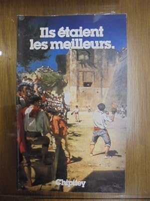 Image du vendeur pour ILS ETAIENT LES MEILLEURS. mis en vente par Librairie du Levant