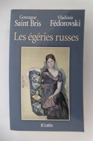 Bild des Verkufers fr LES EGERIES RUSSES. zum Verkauf von Librairie du Levant