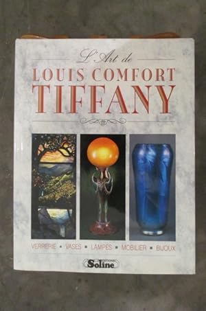 Image du vendeur pour L'ART DE LOUIS COMFORT TIFFANY mis en vente par Librairie du Levant