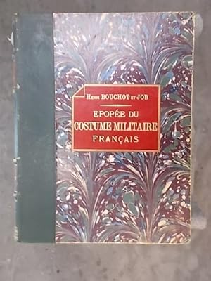 Seller image for L'EPOPEE du COSTUME MILITAIRE FRANCAIS. for sale by Librairie du Levant