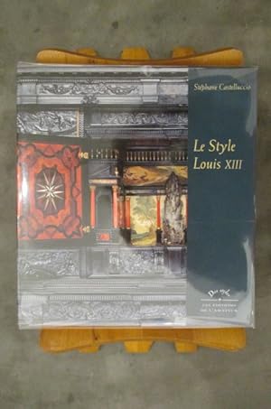 Image du vendeur pour LE STYLE LOUIS XIII. mis en vente par Librairie du Levant