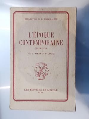 Seller image for L'EPOQUE CONTEMPORAINE 1848 - 1939. for sale by Librairie du Levant