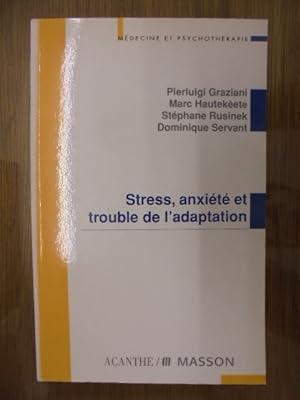 Image du vendeur pour Stress anxit et trouble de l'adaptation mis en vente par Librairie du Levant