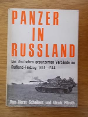 Imagen del vendedor de PANZER IN RUSSLAND. Die deutschen gepanzerten Verbnde im Osten 1941-1944. a la venta por Librairie du Levant