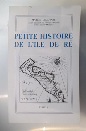 Seller image for PETITE HISTOIRE DE L'ILE DE RE. for sale by Librairie du Levant