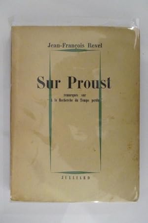 Seller image for SUR PROUST remarques sur "A la recherche du temps perdu" for sale by Librairie du Levant