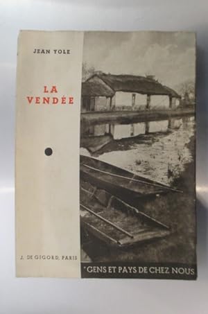 Seller image for LA VENDEE. 3me dition. for sale by Librairie du Levant