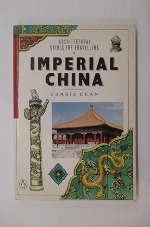 Bild des Verkufers fr IMPERIAL CHINA zum Verkauf von Librairie du Levant