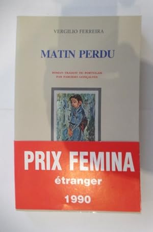 Imagen del vendedor de MATIN PERDU. a la venta por Librairie du Levant