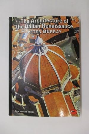 Imagen del vendedor de THE ARCHITECTURE OF THE ITALIAN RENAISSANCE. a la venta por Librairie du Levant