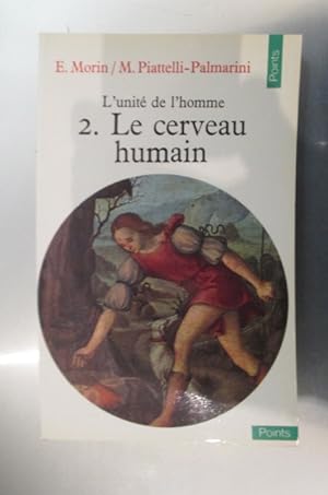 Image du vendeur pour L'UNITE DE L'HOMME. 2. LE CERVEAU HUMAIN mis en vente par Librairie du Levant