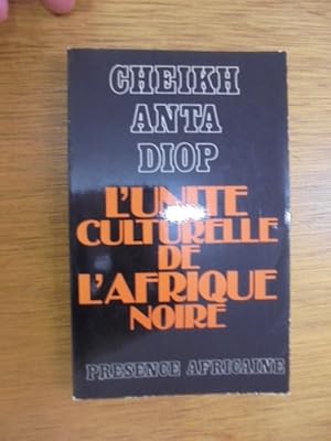 Seller image for L'Unite Culturelle de l'Afrique Noire for sale by Librairie du Levant