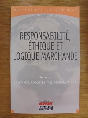 Image du vendeur pour Responsabilit, thique et logique marchande mis en vente par Librairie du Levant