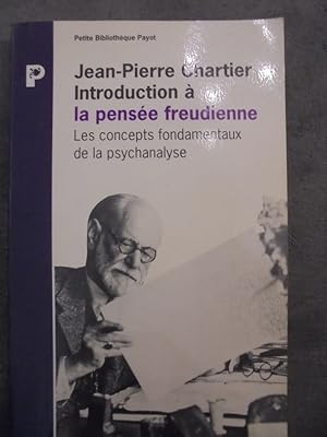 Seller image for INTRODUCTION A LA PENSEE FREUDIENNE. Les concepts fondamentaux de la psychanalyse for sale by Librairie du Levant