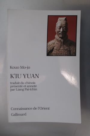 Seller image for K'IU YUAN for sale by Librairie du Levant