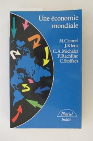 Seller image for UNE ECONOMIE MONDIALE for sale by Librairie du Levant