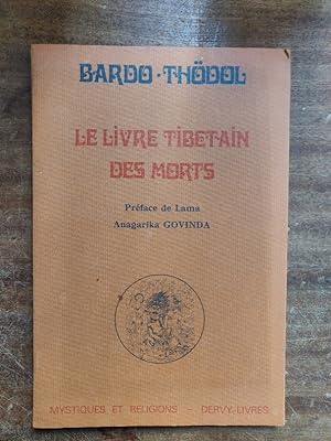 Seller image for Le livre Tibtain des morts. for sale by Librairie du Levant