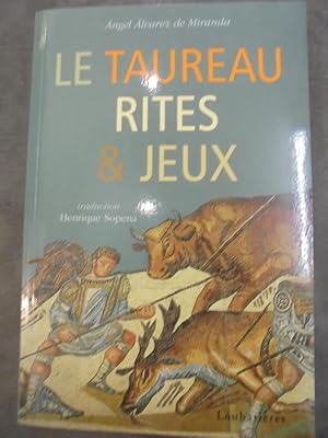 Image du vendeur pour LE TAUREAU RITES & JEUX. mis en vente par Librairie du Levant