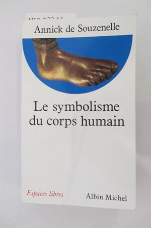 Imagen del vendedor de LE SYMBOLISME DU CORPS HUMAIN a la venta por Librairie du Levant