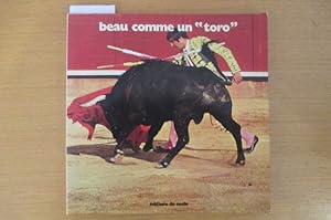 Bild des Verkufers fr BEAU COMME UN TORO zum Verkauf von Librairie du Levant