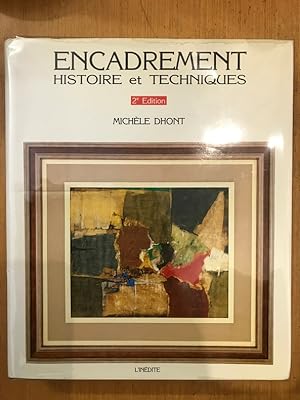 Seller image for Encadrement - Histoire et Techniques for sale by Librairie du Levant